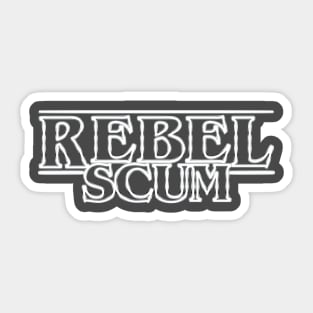 Rebel Scum Sticker